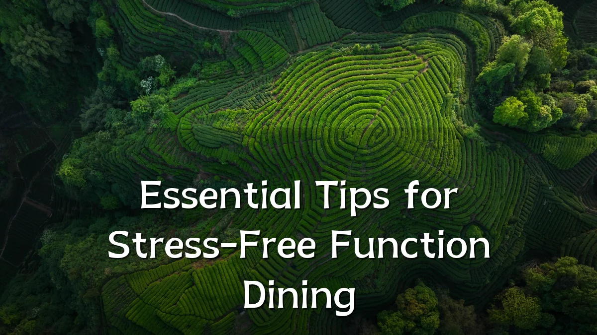 Essential Tips for Stress-Free Function Dining