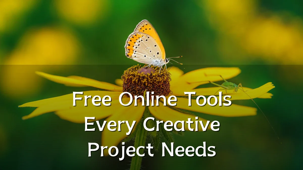 Free Online Tools Every Creative Project Needs