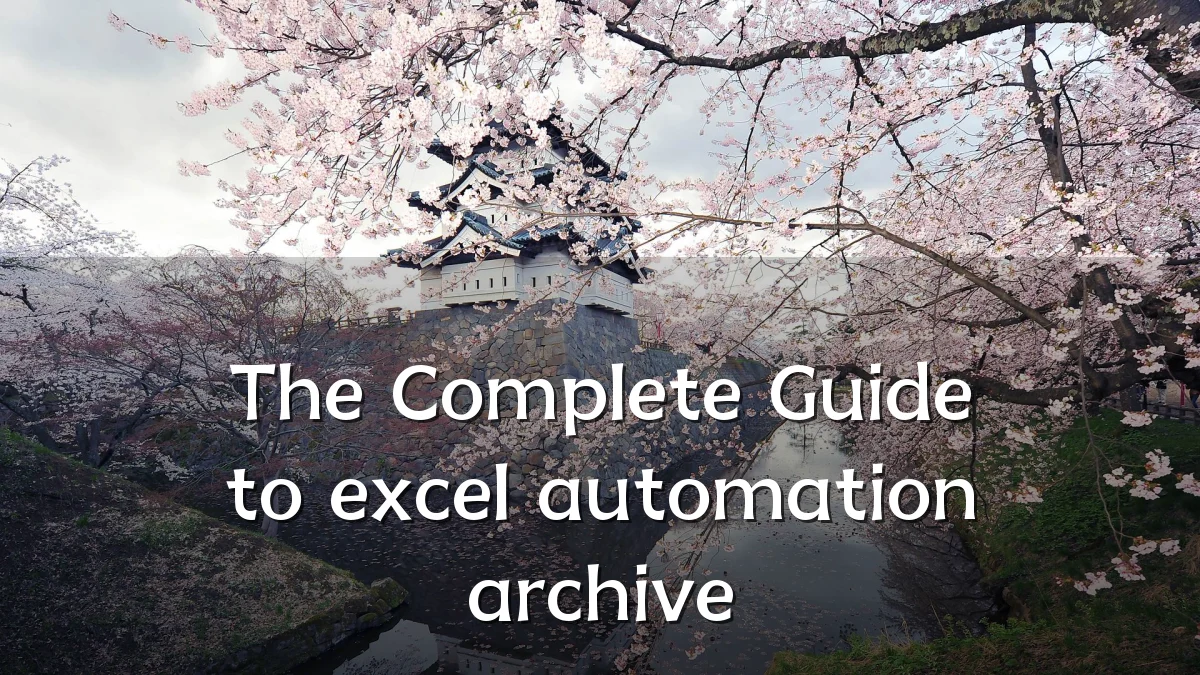 The Complete Guide to excel automation archive