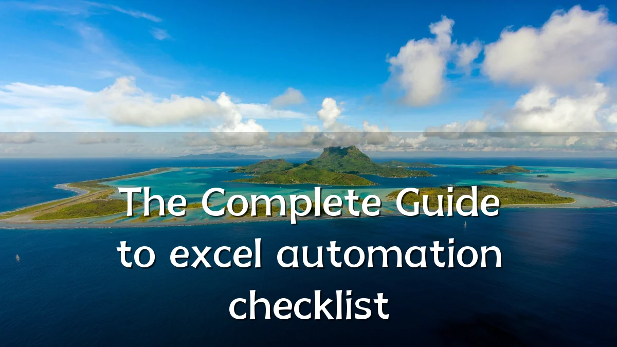 The Complete Guide to excel automation checklist