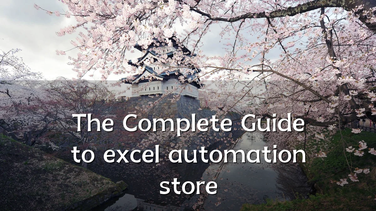The Complete Guide to excel automation store