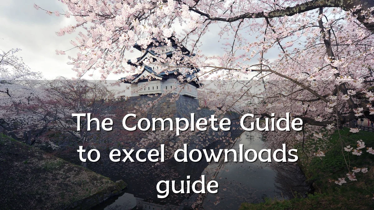 The Complete Guide to excel downloads guide