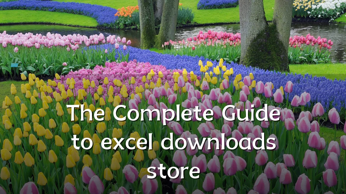 The Complete Guide to excel downloads store