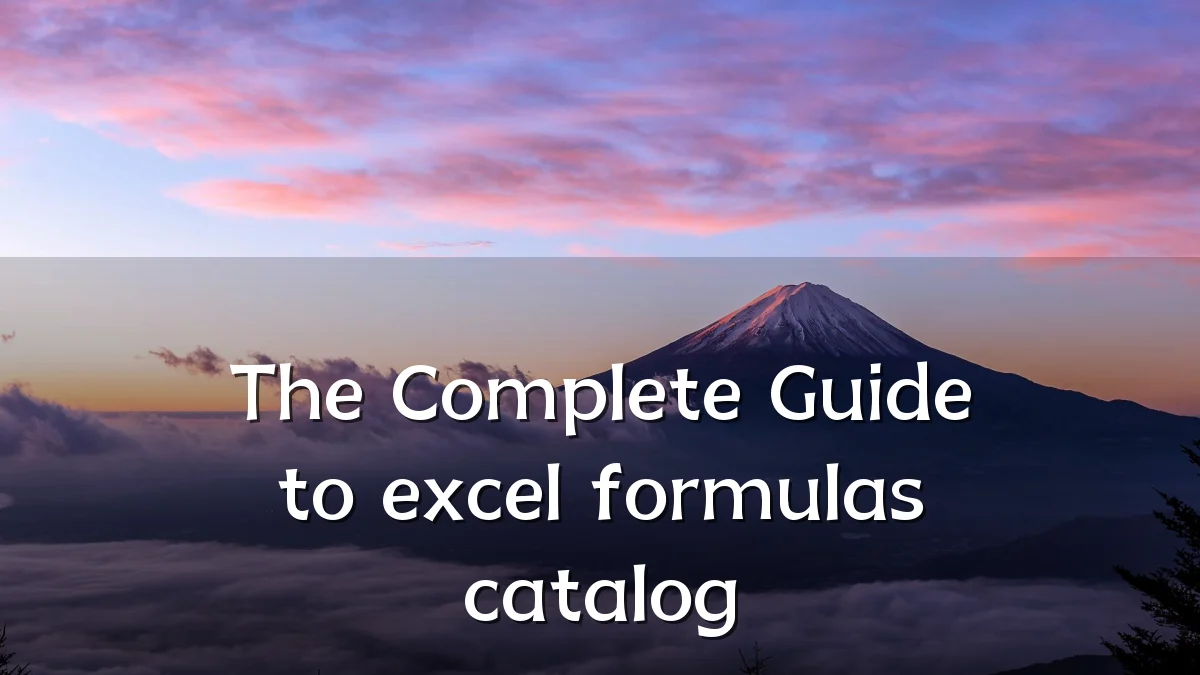 The Complete Guide to excel formulas catalog