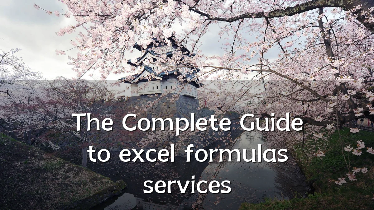 The Complete Guide to excel formulas services