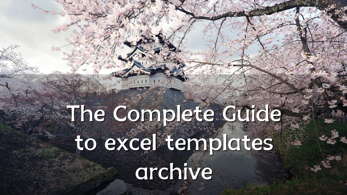 The Complete Guide to excel templates archive