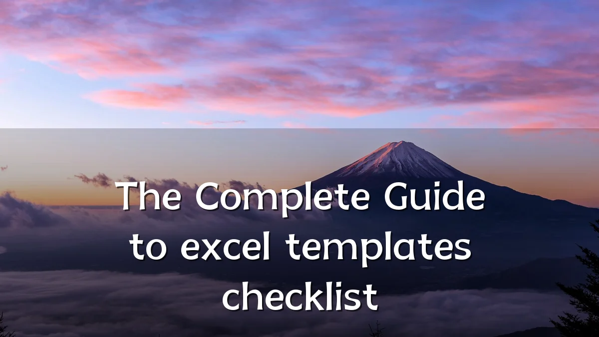 The Complete Guide to excel templates checklist