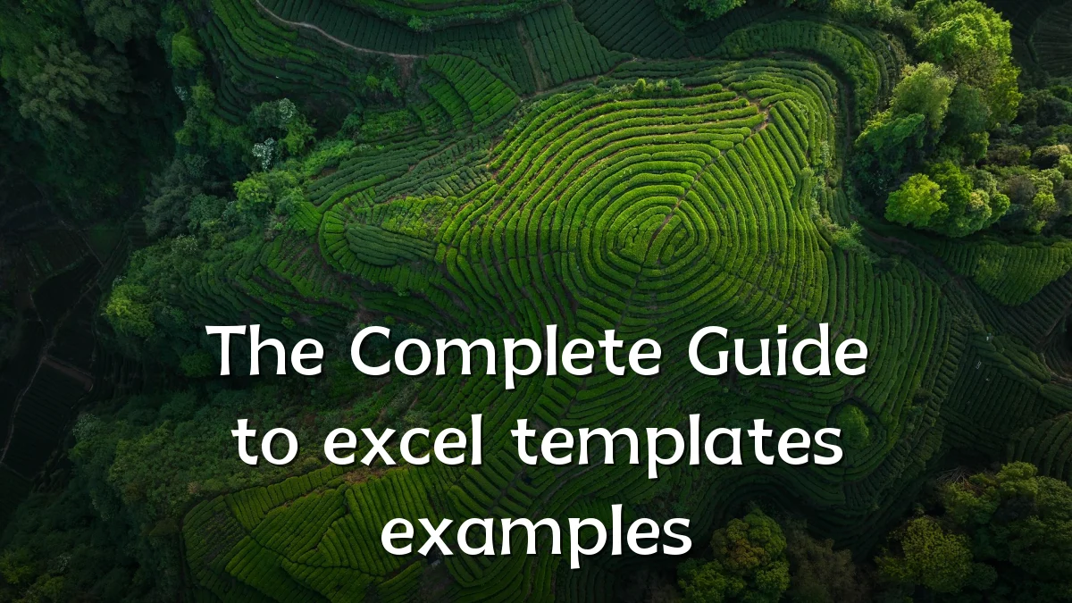 The Complete Guide to excel templates examples
