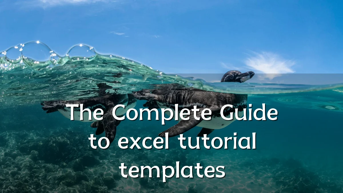 The Complete Guide to excel tutorial templates