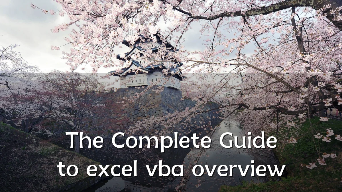The Complete Guide to excel vba overview