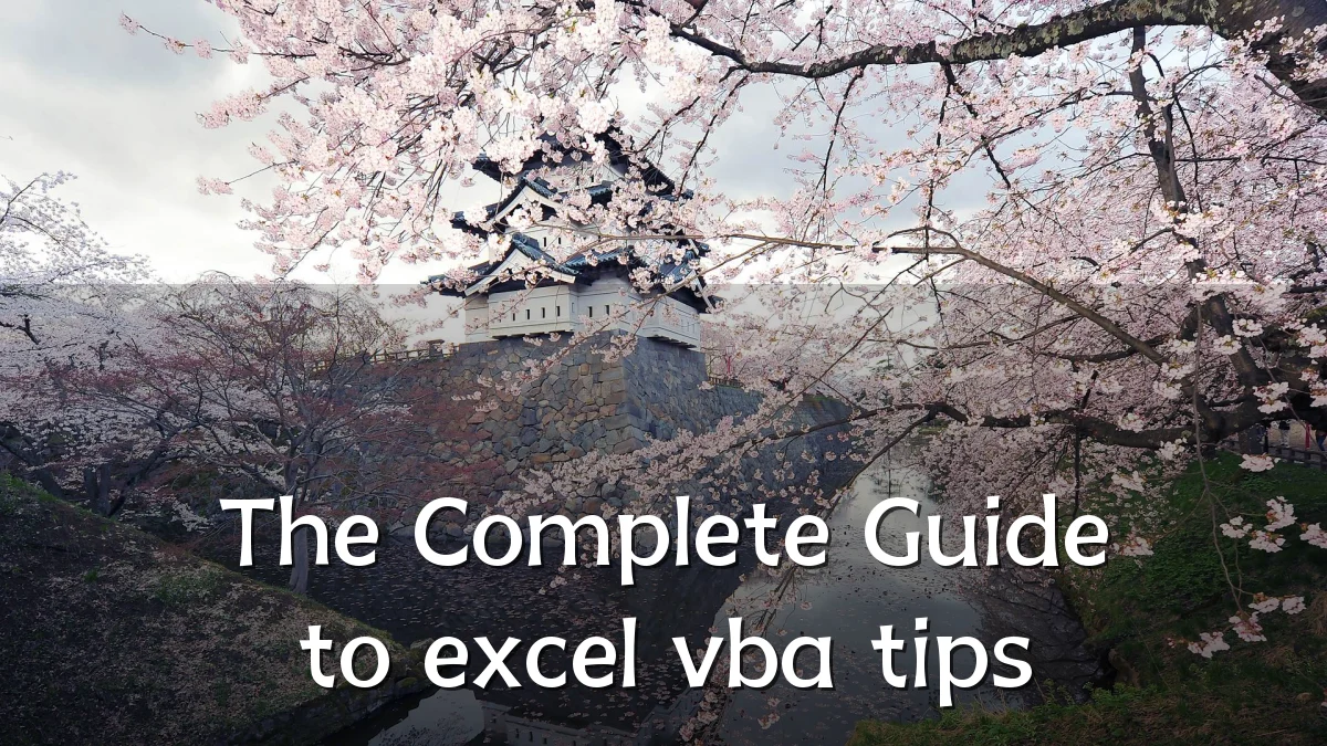 The Complete Guide to excel vba tips