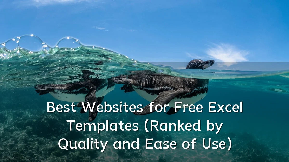 Best Websites for Free Excel Templates (Ranked by Quality and Ease of Use)