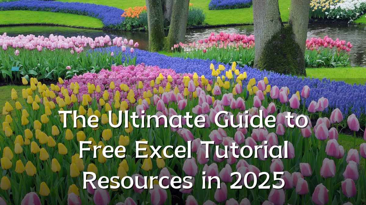 The Ultimate Guide to Free Excel Tutorial Resources in 2025