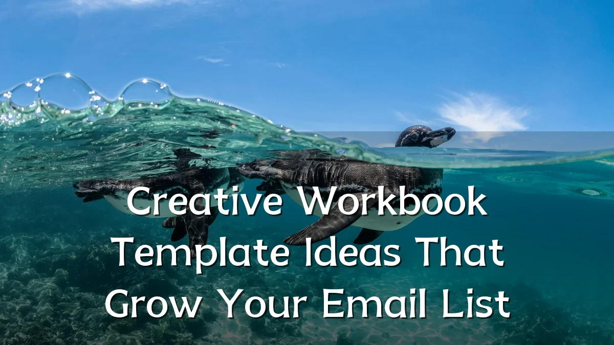 Creative Workbook Template Ideas That Grow Your Email List