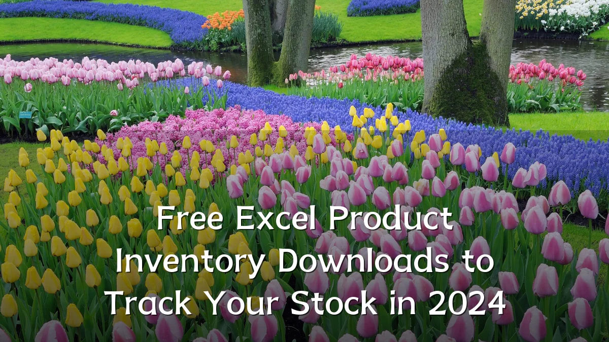 Free Excel Product Inventory Downloads to Track Your Stock in 2024